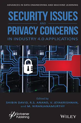 David / Anand / Jeyakrishnan |  Security Issues and Privacy Concerns in Industry 4.0 Applications | Buch |  Sack Fachmedien