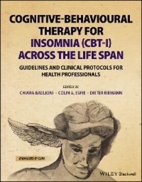 Baglioni / Espie / Riemann |  Cognitive-Behavioural Therapy for Insomnia (CBT-I) Across the Life Span | eBook | Sack Fachmedien