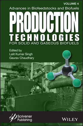 Singh / Chaudhary | Advances in Biofeedstocks and Biofuels, Production Technologies for Solid and Gaseous Biofuels | Buch | 978-1-119-78582-8 | sack.de