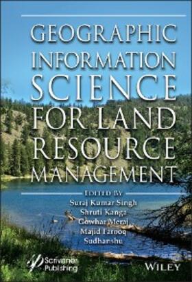 Singh / Kanga / Meraj |  Geographic Information Science for Land Resource Management | eBook | Sack Fachmedien