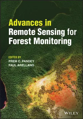 Pandey / Arellano |  Advances in Remote Sensing for Forest Monitoring | Buch |  Sack Fachmedien