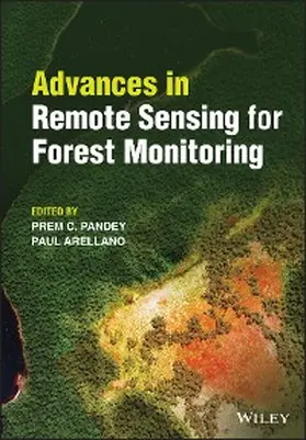Pandey / Arellano | Advances in Remote Sensing for Forest Monitoring | E-Book | sack.de
