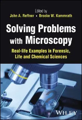 Reffner / Kammrath | Solving Problems with Microscopy | E-Book | sack.de