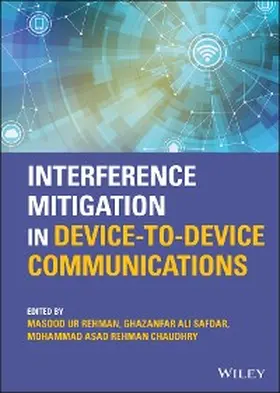 Ur Rehman / Ali Safdar / Rehman Chaudhry | Interference Mitigation in Device-to-Device Communications | E-Book | sack.de