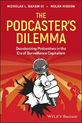 Baham / Higdon |  The Podcaster's Dilemma | eBook | Sack Fachmedien