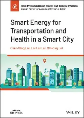 Lai |  Smart Energy for Transportation and Health in a Smart City | eBook | Sack Fachmedien