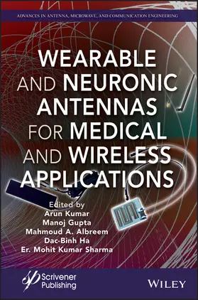 Kumar / Gupta / Albreem |  Wearable and Neuronic Antennas for Medical and Wireless Applications | Buch |  Sack Fachmedien