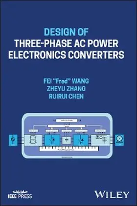 Wang / Zhang / Chen |  Design of Three-phase AC Power Electronics Converters | eBook | Sack Fachmedien