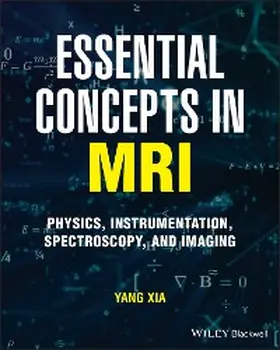 Xia |  Essential Concepts in MRI | eBook | Sack Fachmedien