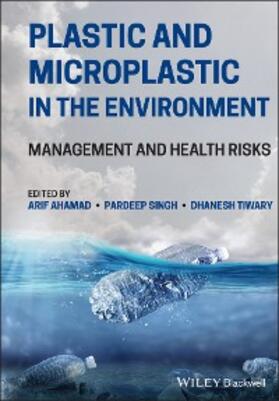 Ahamad / Singh / Tiwary | Plastic and Microplastic in the Environment | E-Book | sack.de