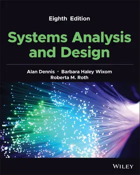 Dennis / Wixom / Roth |  Systems Analysis and Design | Buch |  Sack Fachmedien