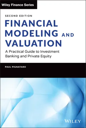 Pignataro |  Financial Modeling and Valuation | Buch |  Sack Fachmedien