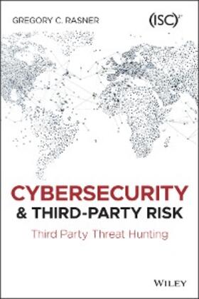 Rasner | Cybersecurity and Third-Party Risk | E-Book | www2.sack.de