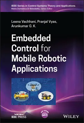 Vachhani / Vyas / G. K. | Embedded Control for Mobile Robotic Applications | Buch | 978-1-119-81238-8 | sack.de