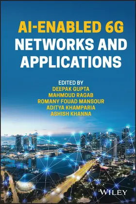 Gupta / Ragab AL-Refaey / Mansour |  Ai-Enabled 6g Networks and Applications | Buch |  Sack Fachmedien