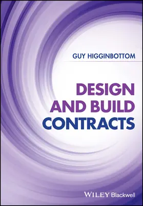 Higginbottom |  Design and Build Contracts | Buch |  Sack Fachmedien