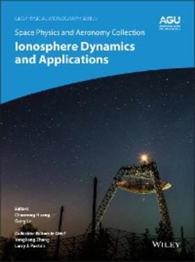 Huang / Lu / Zhang |  Space Physics and Aeronomy, Volume 3, Ionosphere Dynamics and Applications | eBook | Sack Fachmedien