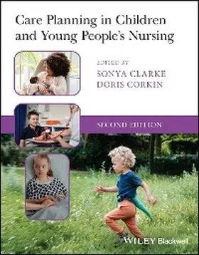Clarke / Corkin |  Care Planning in Children and Young People's Nursing | eBook | Sack Fachmedien