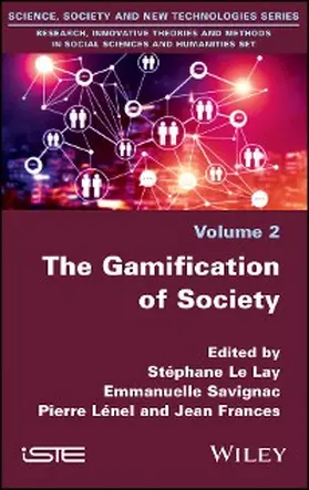 Le Lay / Savignac / Frances |  The Gamification of Society | eBook | Sack Fachmedien