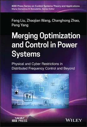 Liu / Wang / Zhao | Merging Optimization and Control in Power Systems | Buch | 978-1-119-82792-4 | sack.de
