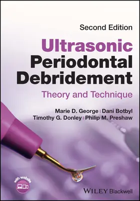 Botbyl / George / Preshaw | Ultrasonic Periodontal Debridement | Buch | 978-1-119-83104-4 | sack.de