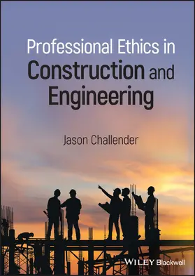 Challender |  Professional Ethics in Construction and Engineering | Buch |  Sack Fachmedien