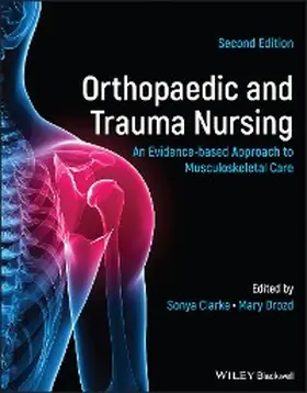 Clarke / Drozd | Orthopaedic and Trauma Nursing | E-Book | www2.sack.de