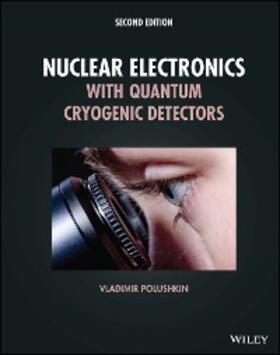 Polushkin | Nuclear Electronics with Quantum Cryogenic Detectors | E-Book | sack.de