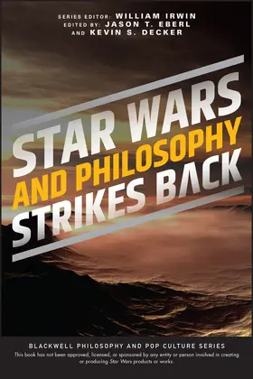 Irwin / Eberl / Decker | Star Wars and Philosophy Strikes Back | Buch | 978-1-119-84143-2 | www2.sack.de