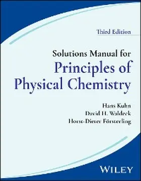 Kuhn / Waldeck / Försterling |  Solutions Manual for Principles of Physical Chemistry, 3rd Edition | eBook | Sack Fachmedien