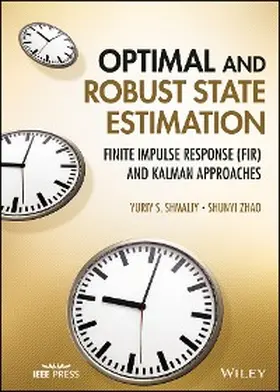 Shmaliy / Zhao | Optimal and Robust State Estimation | E-Book | sack.de
