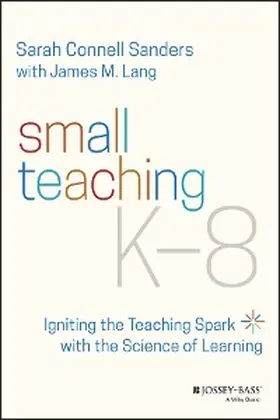 Sanders / Lang |  Small Teaching K-8 | eBook | Sack Fachmedien