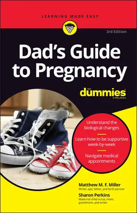 Miller / Perkins | Dad's Guide to Pregnancy for Dummies | Buch | 978-1-119-86715-9 | sack.de