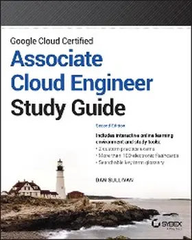 Sullivan | Google Cloud Certified Associate Cloud Engineer Study Guide | E-Book | sack.de