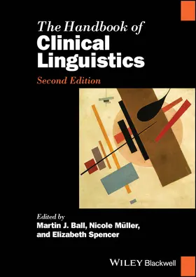 Ball / Müller / Spencer |  The Handbook of Clinical Linguistics | Buch |  Sack Fachmedien