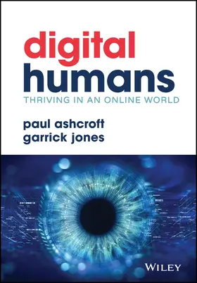 Jones / Ashcroft |  Digital Humans: Thriving in an Online World | Buch |  Sack Fachmedien