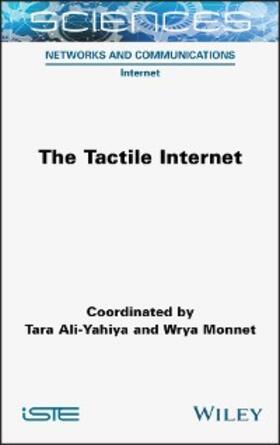 Ali-Yahiya / Monnet |  The Tactile Internet | eBook | Sack Fachmedien