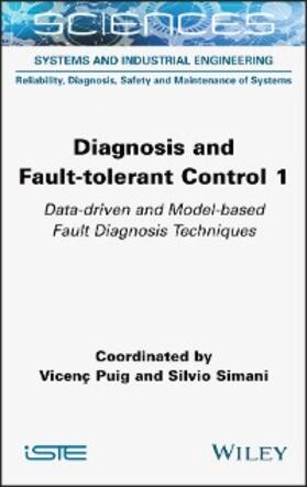 Puig / Simani |  Diagnosis and Fault-tolerant Control 1 | eBook | Sack Fachmedien