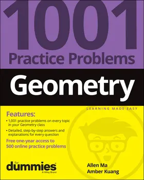 Ma / Kuang | Geometry: 1001 Practice Problems for Dummies (+ Free Online Practice) | Buch | 978-1-119-88368-5 | sack.de