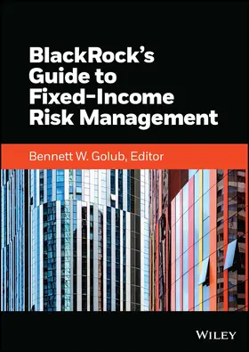Golub | Blackrock's Guide to Fixed-Income Risk Management | Buch | 978-1-119-88487-3 | sack.de
