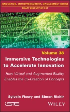 Fleury / Richir |  Immersive Technologies to Accelerate Innovation | eBook | Sack Fachmedien