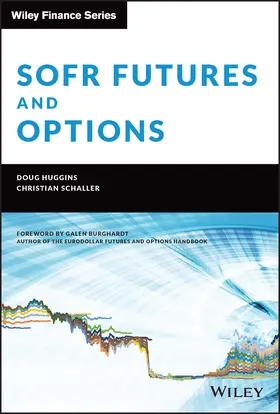 Huggins / Schaller |  Sofr Futures and Options | Buch |  Sack Fachmedien