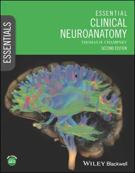 Champney | Essential Clinical Neuroanatomy | Buch | 978-1-119-89071-3 | www2.sack.de