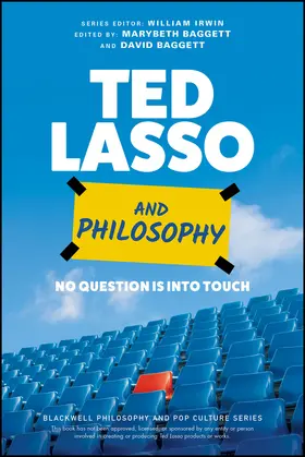 Baggett / Irwin |  Ted Lasso and Philosophy | Buch |  Sack Fachmedien