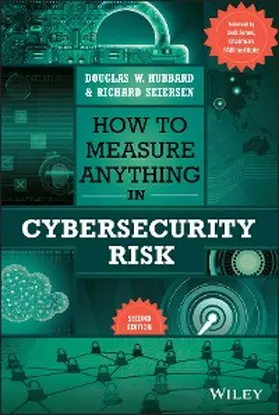 Hubbard / Seiersen |  How to Measure Anything in Cybersecurity Risk | eBook | Sack Fachmedien