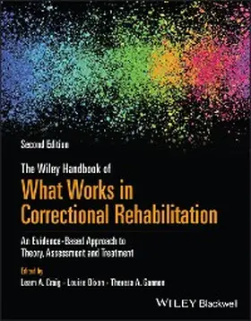 Craig / Dixon / Gannon |  The Wiley Handbook of What Works in Correctional Rehabilitation | eBook | Sack Fachmedien