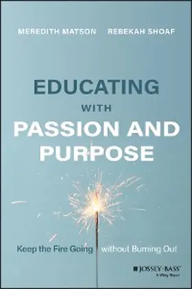 Matson / Shoaf |  Educating with Passion and Purpose | eBook | Sack Fachmedien