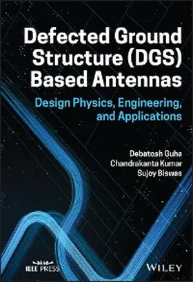 Guha / Kumar / Biswas |  Defected Ground Structure (DGS) Based Antennas | eBook | Sack Fachmedien