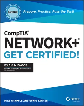 Zacker / Chapple | CompTIA Network+ CertMike: Prepare. Practice. Pass the Test! Get Certified! | Buch | 978-1-119-89815-3 | sack.de