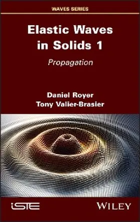 Royer / Valier-Brasier | Elastic Waves in Solids, Volume 1 | E-Book | sack.de
